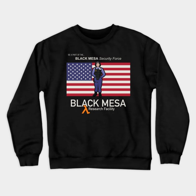 Join the Black Mesa Security Force! Crewneck Sweatshirt by chrisjaymountain96